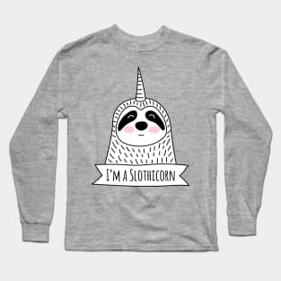 I’m a Slothicorn - Sloth Unicorn Long Sleeve T-Shirt